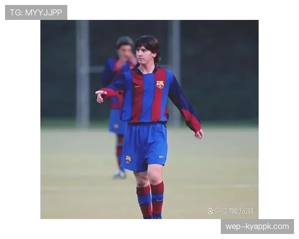 亚马尔与梅西青训时期的技术特质与成长路径差异分析